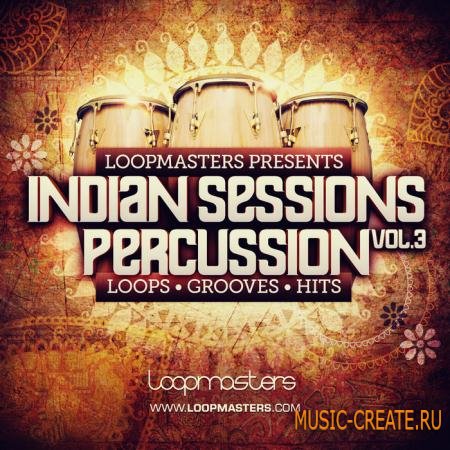 Loopmasters - Indian Sessions Percussion Vol. 3 (WAV REX) - сэмплы перкуссий