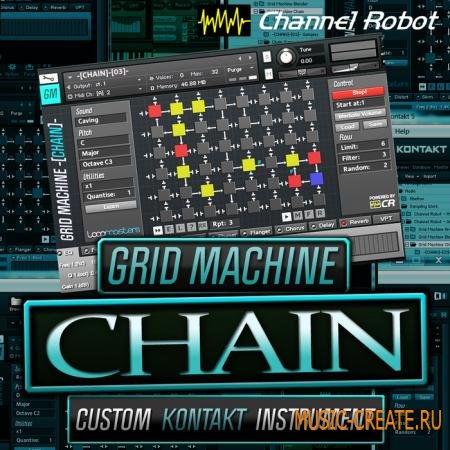 Channel Robot - Grid Machine - Chain