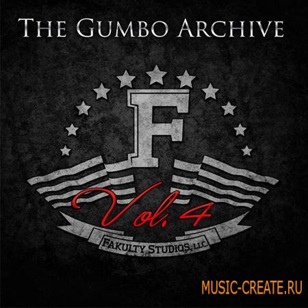 Fakulty Studios - The Gumbo Archive Vol 4 (WAV AIFF) - сэмплы Pop, Hip Hop, Dance