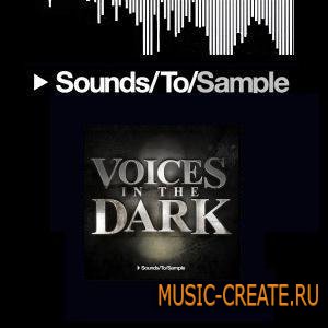 Sounds To Sample - Voices in the Dark (WAV) - вокальные сэмплы