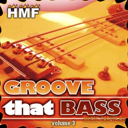 Hot Music Factory - Groove That Bass Vol 3 (WAV-REASON DRUM FILES) - сэмплы Funk