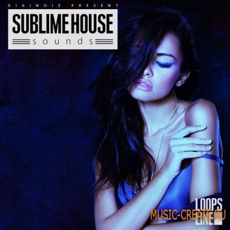 Diginoiz - Sublime House Sounds (WAV REX) - сэмплы House