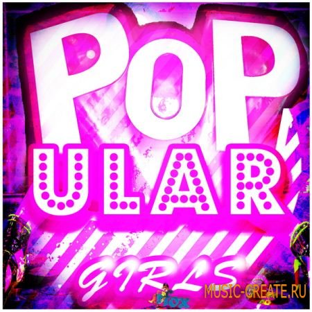 Fox Samples - POPular Girls (WAV MIDI) - сэмплы Electro Pop Fox Samples - POPular Girls (WAV MIDI) - сэмплы Electro Pop