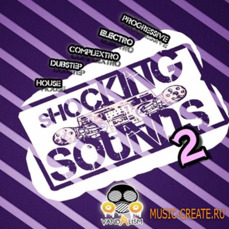 Vandalism - Shocking Sounds 2 (Sylenth1 Presets)