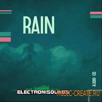 Electronisounds - Rain (WAV) - звуки дождя Electronisounds - Rain (WAV) - звуки дождя