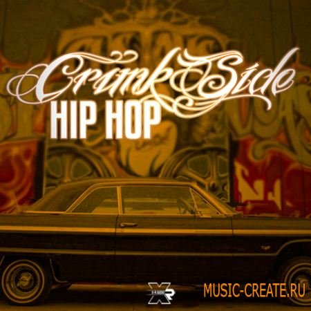 X-R Audio - Crunk Side Hip Hop (WAV MIDI FLP) - сэмплы Hip Hop, Crunk X-R Audio - Crunk Side Hip Hop (WAV MIDI FLP) - сэмплы Hip Hop, Crunk