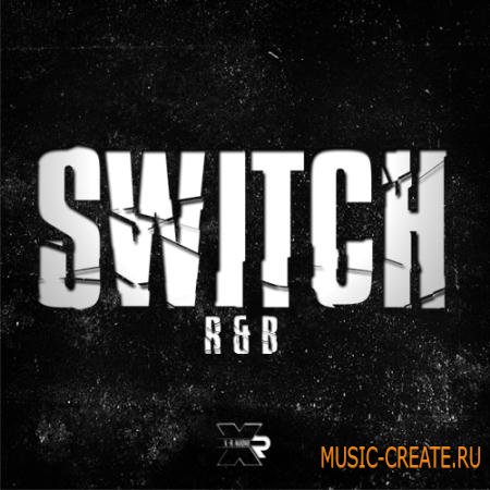 X-R Audio - Switch R&B X-R Audio - Switch R&B