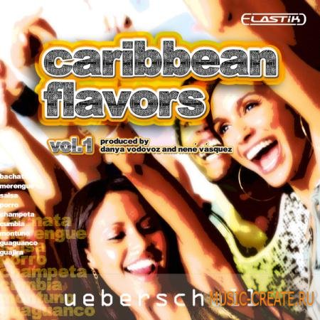 Ueberschall - Caribbean Flavors (ELASTiK) - банк для плеера ELASTIK Ueberschall - Caribbean Flavors (ELASTiK) - банк для плеера ELASTIK