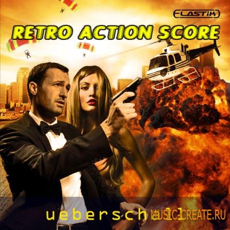Ueberschall - Retro Action Score (ELASTiK) - банк для плеера ELASTIK Ueberschall - Retro Action Score (ELASTiK) - банк для плеера ELASTIK