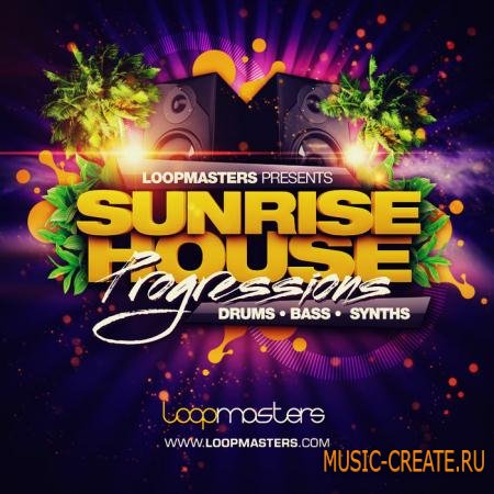 Loopmasters - Sunrise House Progressions (MULTiFORMAT) - сэмплы Progressive House Loopmasters - Sunrise House Progressions (MULTiFORMAT) - сэмплы Progressive House