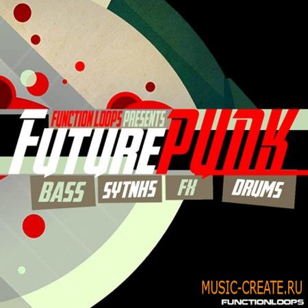 Function Loops - FuturePUNK (WAV) - сэмплы Drum & Bass Function Loops - FuturePUNK (WAV) - сэмплы Drum & Bass