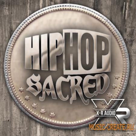 X-R Audio - Hip Hop Sacred (WAV MIDI FLP) - сэмплы Hip Hop X-R Audio - Hip Hop Sacred (WAV MIDI FLP) - сэмплы Hip Hop