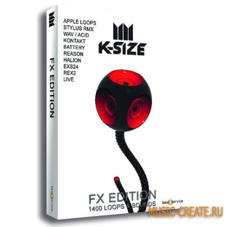 Best Service - K-Size FX Edition (MULTiFORMAT) - звуковые эффекты Best Service - K-Size FX Edition (MULTiFORMAT) - звуковые эффекты
