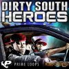 Prime Loops - Dirty South Heroes (WAV) - сэмплы Dirty South, Hip Hop Prime Loops - Dirty South Heroes (WAV) - сэмплы Dirty South, Hip Hop