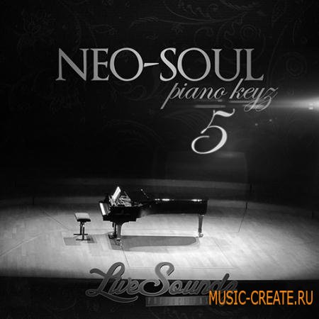 Live Soundz Productions - Neo Soul: Piano Keyz 5 (WAV-MIDI-REASON NN19 & NN-XT) - сэмплы пианино