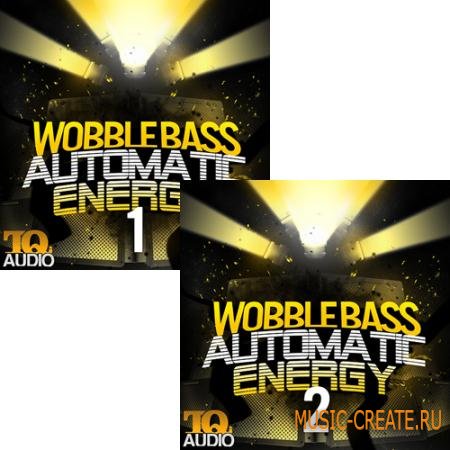 TQ Audio - Wobble Bass: Automatic Energy 1 & 2 (WAV MIDI FLP) - сэмплы Dubstep