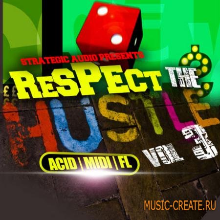 Strategic Audio - Respect The Hustle Vol.3 (WAV, MiDi, FLP, SF2) - сэмплы Hip Hop, Dirty South