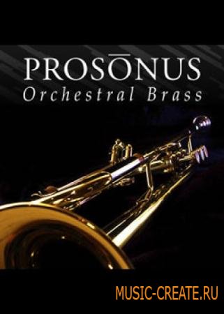 Big Fish Audio - Prosonus - Orchestral Brass (KONTAKT) - библиотека медных инструментов