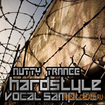 Nutty Trance - Hardstyle Vocals (WAV) - вокальные сэмплы