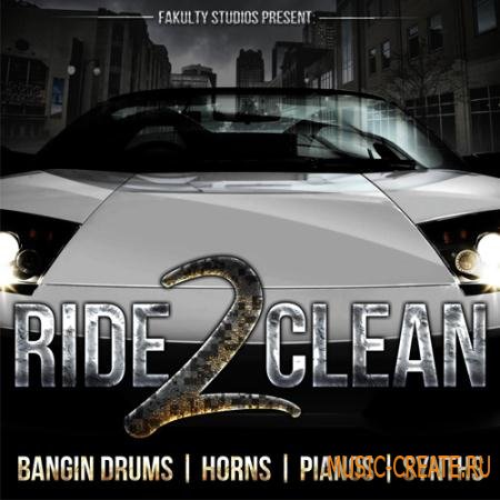 Fakulty Studios - Ride Clean 2 (WAV) - сэмплы Dirty South
