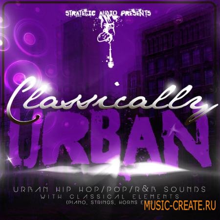 Strategic Audio - Classically Urban (WAV MIDI) - сэмплы Hip Hop, R&B