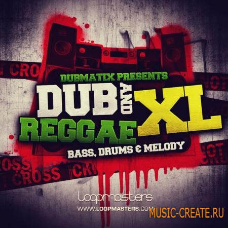 Loopmasters - Dub and Reggae XL (MULTiFORMAT) - сэмплы Dub, Reggae