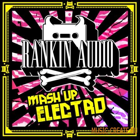 Rankin Audio - Mash Up Electro (WAV, Massive Presets) - сэмплы Dubstep, Drum and Bass, Electro House, Garage, Electro Rankin Audio - Mash Up Electro (WAV, Massive Presets) - сэмплы Dubstep, Drum and Bass, Electro House, Garage, Electro