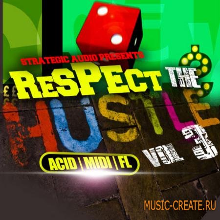 Strategic Audio - Respect The Hustle Vol.3 (WAV, MiDi, FLP, SF2) - сэмплы Hip Hop Strategic Audio - Respect The Hustle Vol.3 (WAV, MiDi, FLP, SF2) - сэмплы Hip Hop