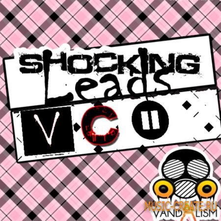 Vandalism - Shocking V-Cii Leads (Sylenth1 Presets) Vandalism - Shocking V-Cii Leads (Sylenth1 Presets)