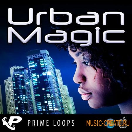 Prime Loops - Urban Magic (WAV) - сэмплы Hip Hop, R&B Prime Loops - Urban Magic (WAV) - сэмплы Hip Hop, R&B