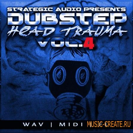 Strategic Audio - Dubstep Head Trauma Vol 4 (WAV MIDI FL) - сэмплы Dubstep Strategic Audio - Dubstep Head Trauma Vol 4 (WAV MIDI FL) - сэмплы Dubstep