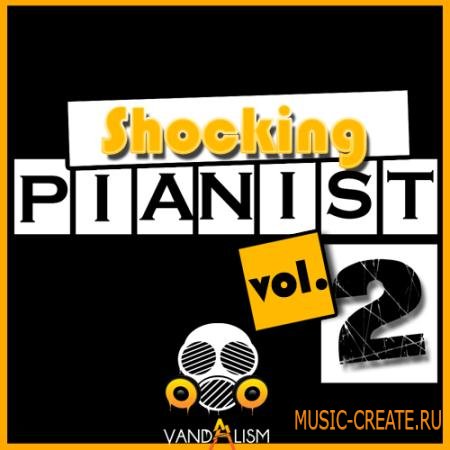 Vandalism - Shocking Pianist 2 (WAV MIDI) - сэмплы пианино Vandalism - Shocking Pianist 2 (WAV MIDI) - сэмплы пианино