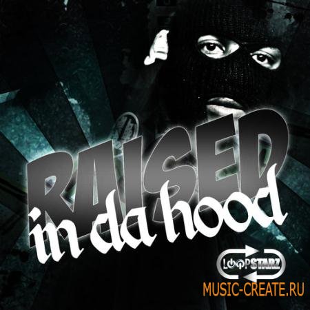 Loopstarz - Raised in da Hood (WAV MIDI) - сэмплы Dirty South, Hip Hop Loopstarz - Raised in da Hood (WAV MIDI) - сэмплы Dirty South, Hip Hop