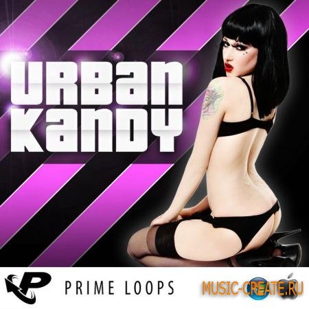 Prime Loops - Urban Kandy (MULTiFORMAT) - сэмплы Hip Hop, R&B