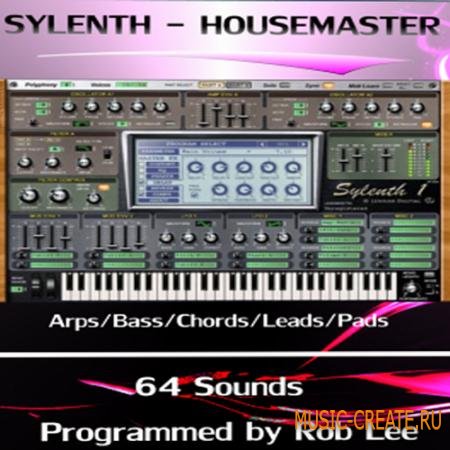 Rob Lee Music - Housemaster for Sylenth1 (Sylenth presets)