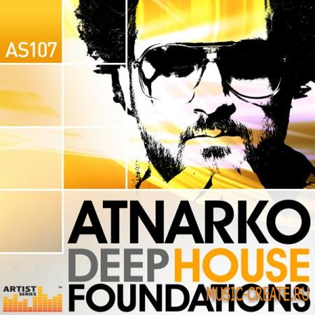Loopmasters - Atnarko Deep House Foundations (MULTiFORMAT) - сэмплы Deep House
