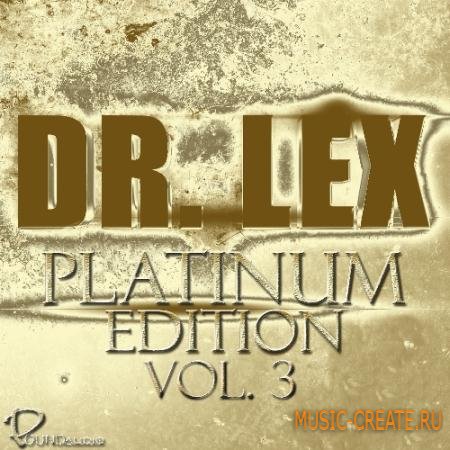 Pound Audio - Dr Lex Platinum Edition Vol 3 (WAV MiDi FLP) - сэмплы Dirty South