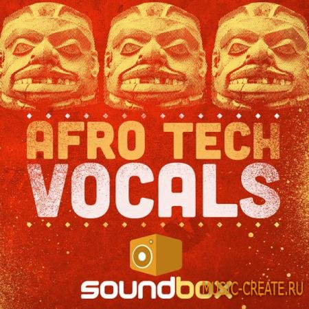 Soundbox - Afro Tech Vocals (WAV) - вокальные сэмплы