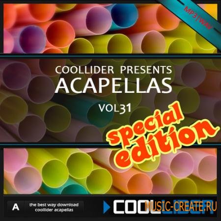 Coollider presents - Acapellas vol31 (special edition) - сборка акапелл Coollider presents - Acapellas vol31 (special edition) - сборка акапелл