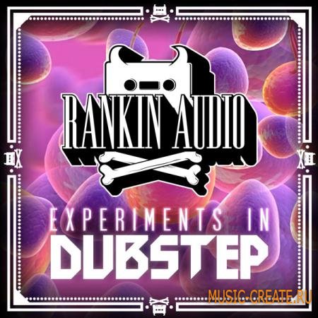 Rankin Audio - Experiments In Dubstep (WAV) - сэмплы Dubstep Rankin Audio - Experiments In Dubstep (WAV) - сэмплы Dubstep