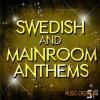 Sample Freak - Swedish & Mainroom Anthems (WAV) - сэмплы Swedish & Mainroom Sample Freak - Swedish & Mainroom Anthems (WAV) - сэмплы Swedish & Mainroom