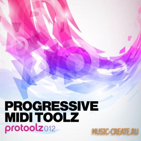 Protoolz - Progressive Midi Toolz (WAV MIDI) - сэмплы Progressive House