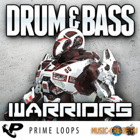 Prime Loops - Drum and Bass Warriors (ACiD WAV REX2 AiFF) - сэмплы Drum and Bass