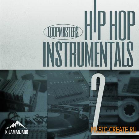 Loopmasters - Hip Hop Instrumentals 2 (MULTiFORMAT) - сэмплы Hip Hop