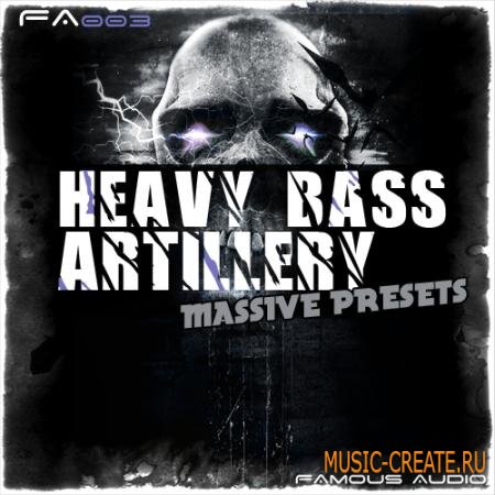 Famous Audio - Heavy Bass Artillery (Massive presets) Famous Audio - Heavy Bass Artillery (Massive presets)