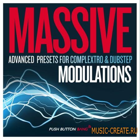 Push Button Bang - Massive Modulations soundset (Massive presets) Push Button Bang - Massive Modulations soundset (Massive presets)