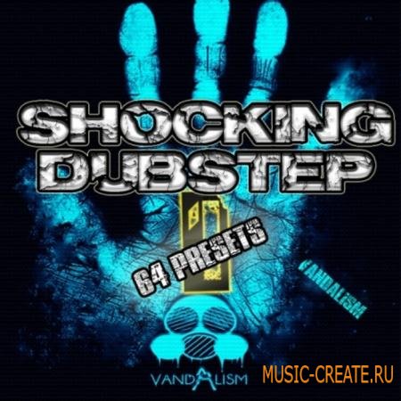 Vandalism - Shocking Dubstep 1 (Sylenth presets) Vandalism - Shocking Dubstep 1 (Sylenth presets)