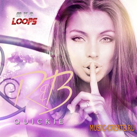 MVP Loops - R&B Quickie (ACiD WAV MiDi REX AiFF) - сэмплы RnB MVP Loops - R&B Quickie (ACiD WAV MiDi REX AiFF) - сэмплы RnB