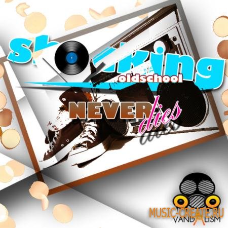Vandalism - Shocking Oldschool Never Dies (Sylenth1 Presets)