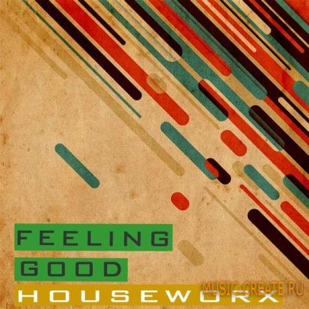 WM Entertainment - WM Pres Feeling Good - Houseworx (WAV) - сэмплы house
